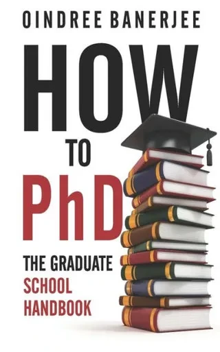 How to PhD: The Graduate School Handbook