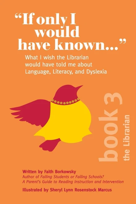 "If Only I Would Have Known...": What I wish the Librarian would have told me about Language, Literacy, and Dyslexia