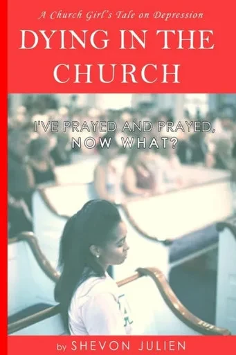 Dying in the Church: "I've Prayed and prayed, now what?"