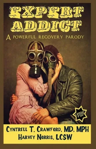 Expert Addict: A Powerful Recovery Parody (URGE FIX)