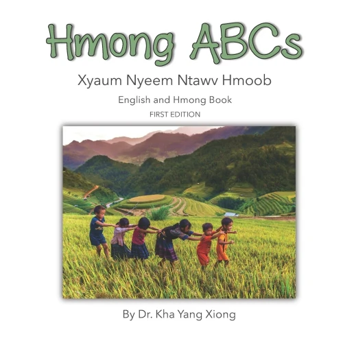 Hmong ABCs: Xyaum Nyeem Ntawv Hmoob