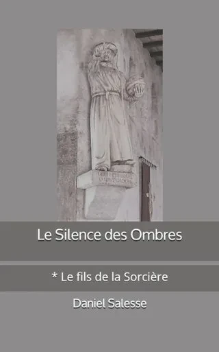 Le fils de la Sorcière (Le Silence des Ombres) (French Edition)