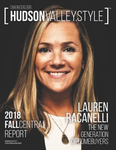 Hudson Valley Style Magazine - Fall 2018 Issue: Lauren Racanelli: The New Generation of Homebuyers