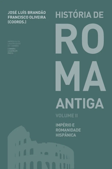 História de Roma Antiga Volume II: Império e Romanidade Hispânica (Ensino) (Portuguese Edition)