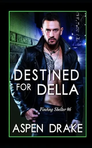Destined for Della (Finding Shelter)