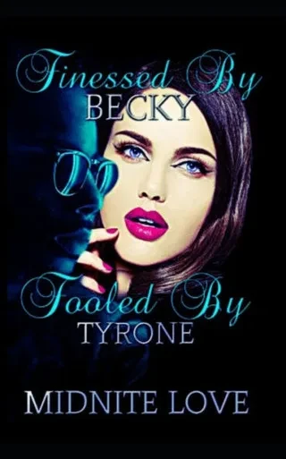 Finessed By Becky Fooled By Tyrone