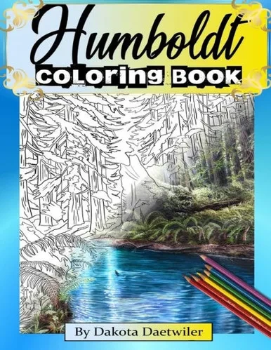 Humboldt Coloring Book: By Dakota Daetwiler
