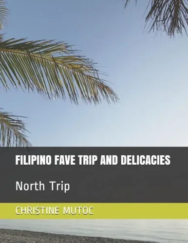 FILIPINO FAVE TRIP AND DELICACIES (NORTH)