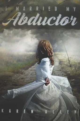 I Married My Abductor: Karen Allen