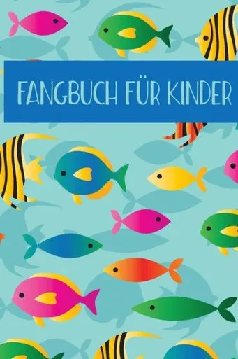 Fangbuch für Kinder: Angeltagebuch für junge Angler, Sportfischer und Petrijünger (German Edition)