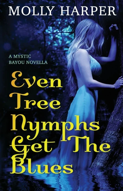 Even Tree Nymphs Get the Blues (Mystic Bayou)