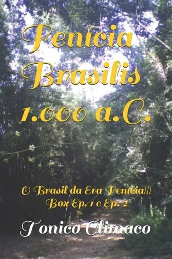 Fenícia Brasilis 1.000 a.C. - O Brasil da Era Fenícia: Box: EP. 1 e EP. 2. (Terra Purificada) (Portuguese Edition)