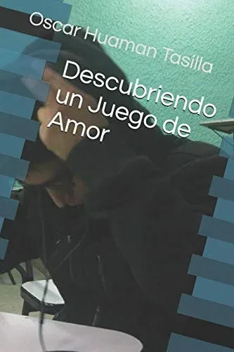 Descubriendo un Juego de Amor (Spanish Edition)