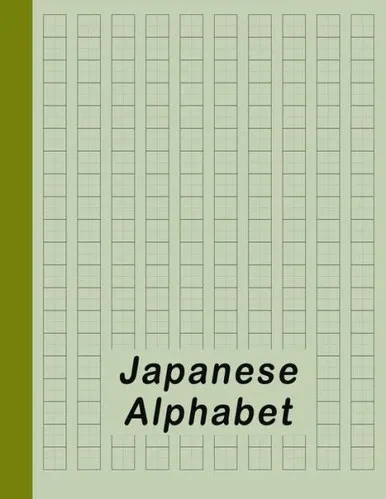 Japanese Alphabet: Hiragana Katakana Genkouyoushi & Kanji Practice Workbook - Green (Japanese Writing Notebook)