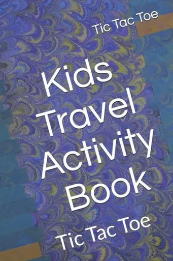 Kids Travel Activity Book: Tic Tac Toe