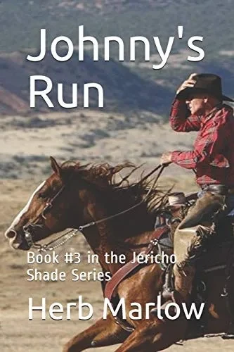 Johnny's Run: Book #3 in the Jericho Shade Series