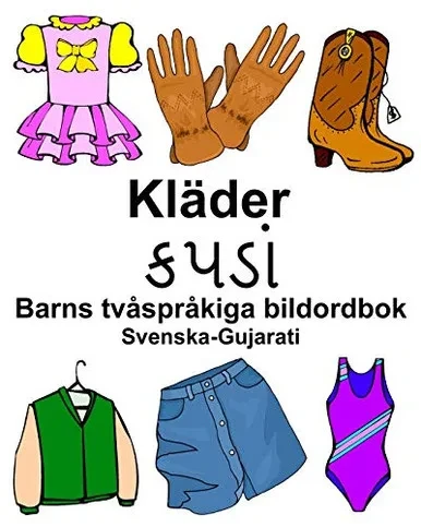 Svenska-Gujarati Kläder Barns tvåspråkiga bildordbok (Swedish Edition)