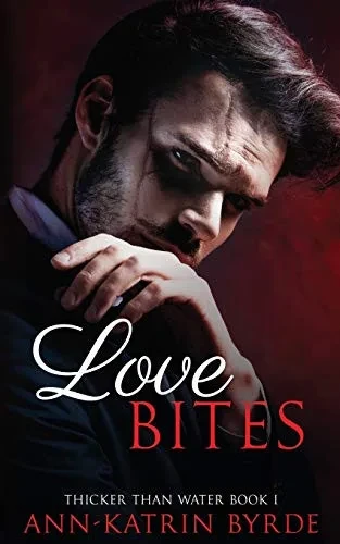 Love Bites (Thicker Than Water)