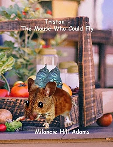 Tristan – The Mouse Who Could Fly