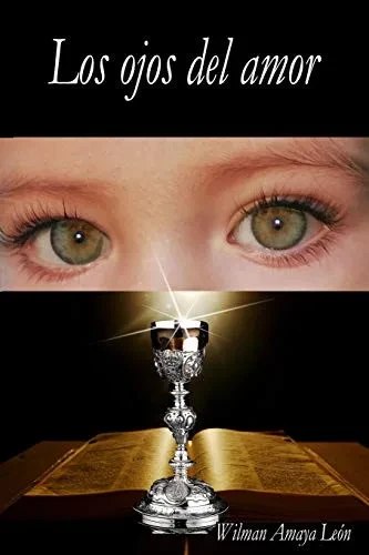 Los ojos del amor (Spanish Edition)