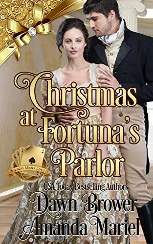 Christmas at Fortuna's Parlor: Scandal Meets Love