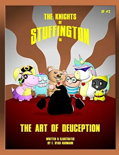 The Knights of Stuffington: The Art of Deuception