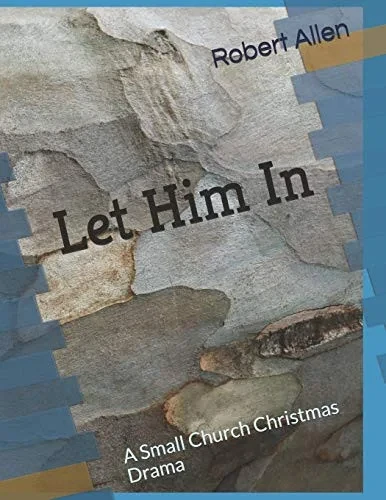 Let Him In: A Small Church Christmas Drama