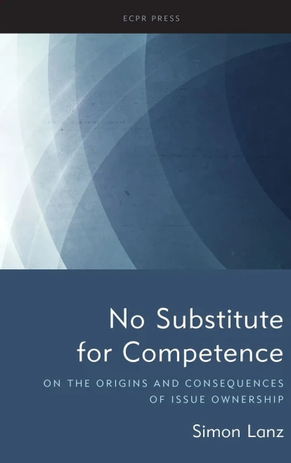No Substitute for Competence: On the Origins and Consequences of Issue Ownership