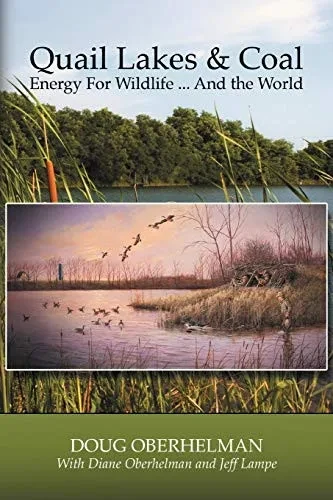 Quail Lakes & Coal: Energy for Wildlife ... And The World