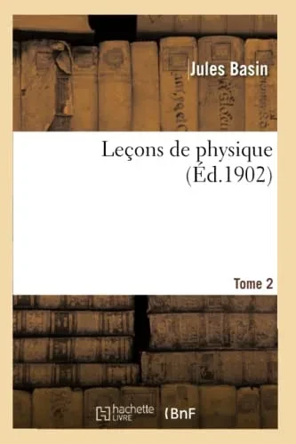 Leçons de physique (French Edition)