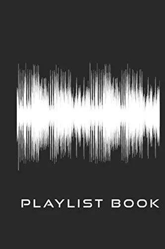 Playlist Book: Playlist Book for DJs, Musicians, and Music Lovers (White on Black)