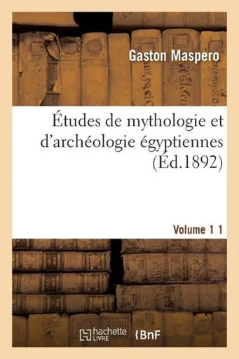 Études de mythologie et d'archéologie égyptiennes. Vol. 1 (Histoire) (French Edition)