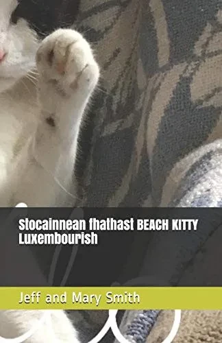 Stocainnean fhathast BEACH KITTY Luxembourish (Socks and Friends) (Scots Gaelic Edition)