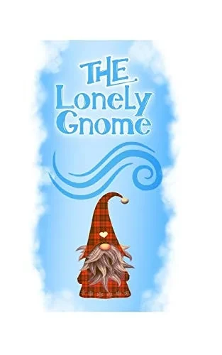 The Lonely Gnome: A Scandinavian-American Folktale (The Sleepy Gnome)