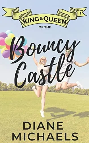 King & Queen of the Bouncy Castle (King & Queen series)