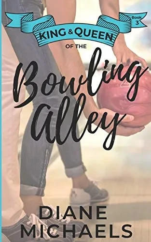 King & Queen of the Bowling Alley (King & Queen series)
