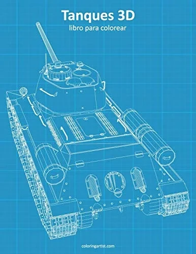 Tanques 3D libro para colorear (Spanish Edition)