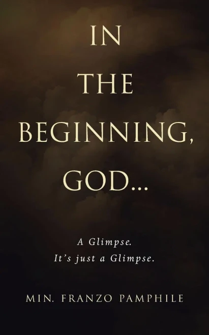 In the Beginning, God . . .: A Glimpse. It's Just a Glimpse.