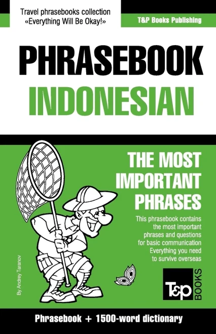 English-Indonesian phrasebook and 1500-word dictionary (American English Collection)