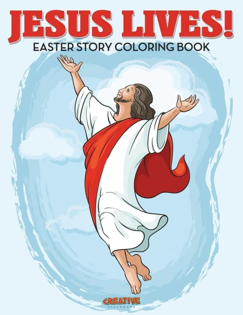 Jesus Lives! Easter Story Coloring Book