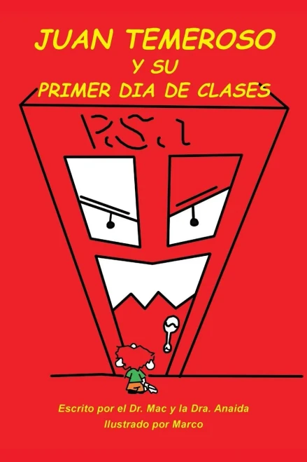 Juan temeroso y su primer día de clases (Coloring Book) (Spanish Edition)