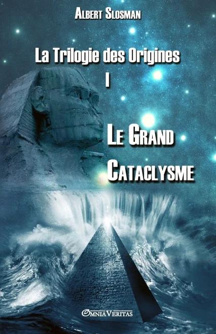 La Trilogie des Origines I - Le Grand Cataclysme (I) (French Edition)