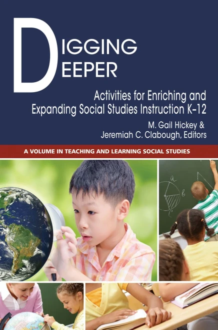 Digging Deeper (Teaching and Learning Social Studies)