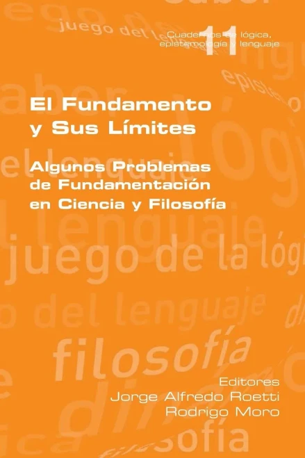 El fundamento y sus límites (Spanish Edition)