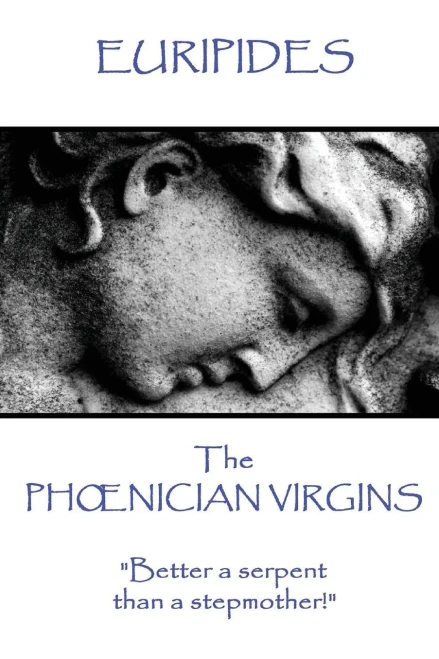 Euripides - The Phnician Virgins