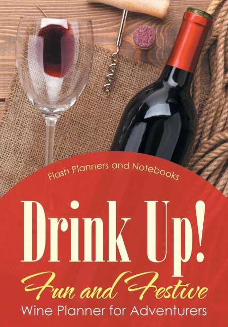 Drink Up! Fun and Festive Wine Planner for Adventurers