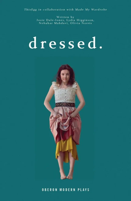dressed. (Oberon Modern Plays)