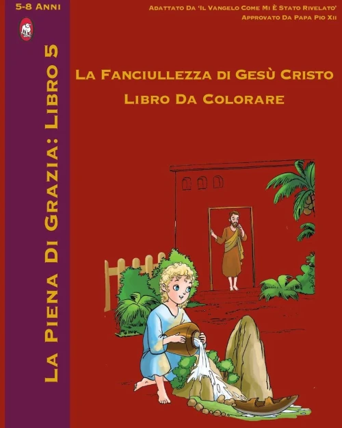 LInfanzia di Gesù Libro da Colorare (La Piena Di Grazia) (Italian Edition)