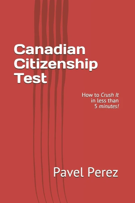 Canadian Citizenship Test: How to Crush It in less than 5 minutes!