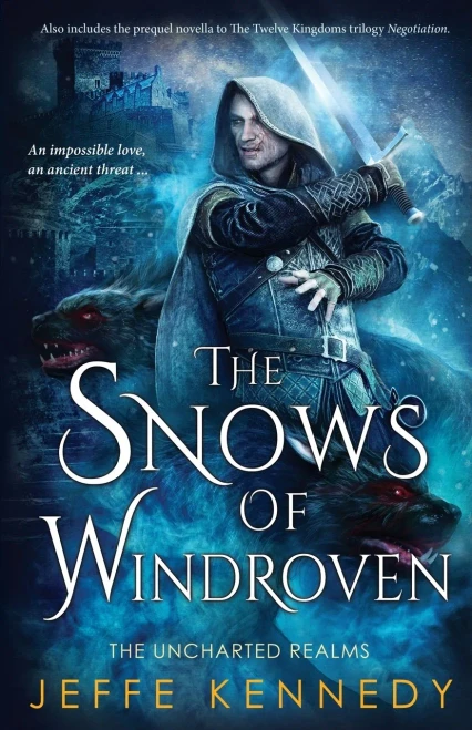 The Snows of Windroven: also includes Negotiation (The Uncharted Realms)
